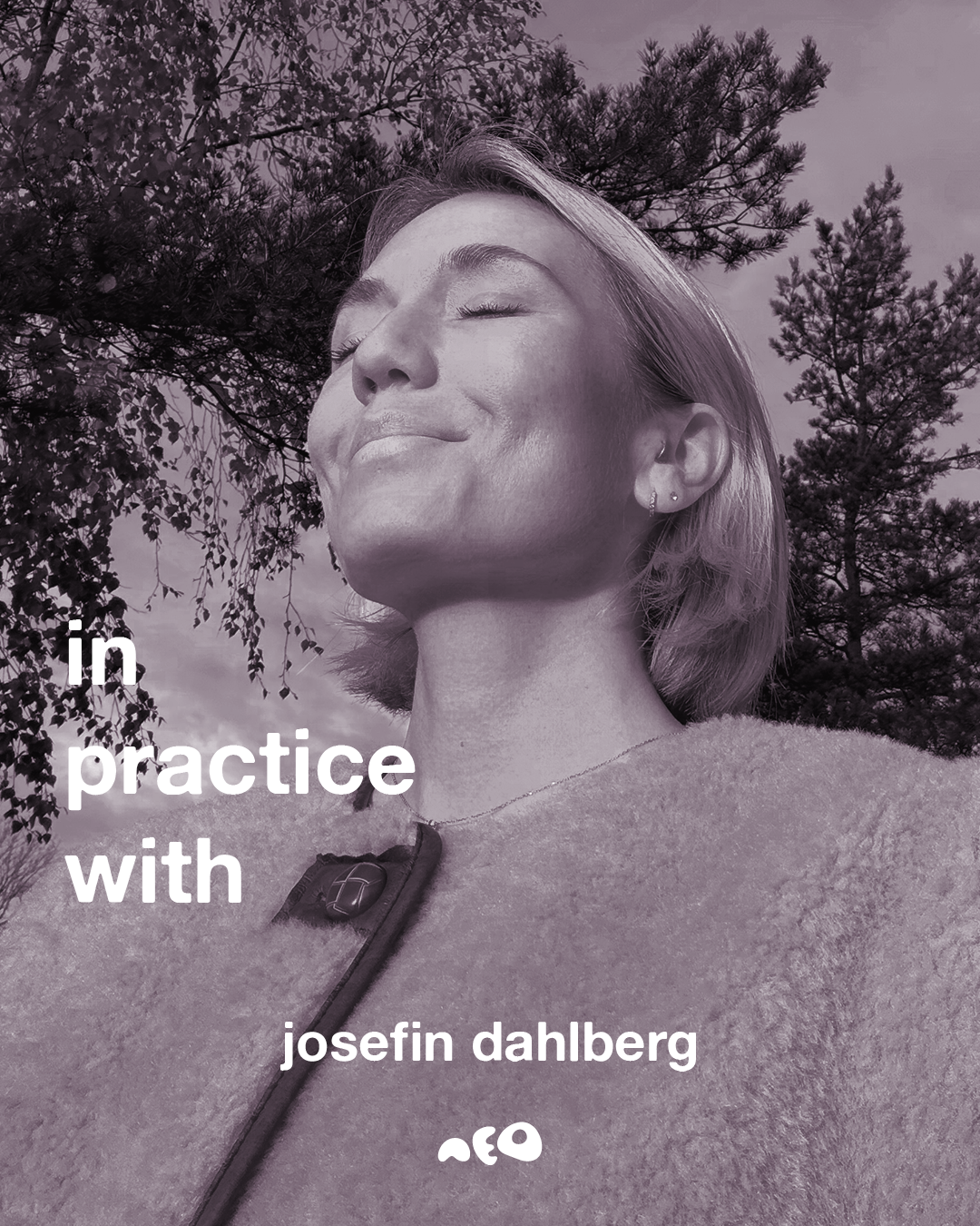 In Practice with Josefin Dahlberg